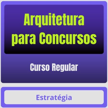 Arquitetura para Concursos - Curso Regular