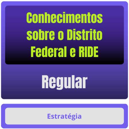 Conhecimentos sobre o Distrito Federal e RIDE p/ Concursos - Curso Regular