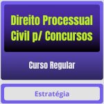 Direito Processual Civil p/ Concursos - Curso Regular