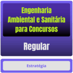 Engenharia Ambiental e Sanitária p/ Concursos - Curso Regular