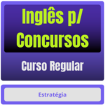 Inglês p/ Concursos - Curso Regular
