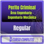 Perito Criminal - Curso Regular (Área Engenharia - Engenharia Mecânica) Pacote Completo