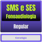 Regular SMS e SES (Fonoaudiologia) Pacote Completo