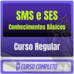 Regular SMS e SES (Conhecimentos Básicos) Pacote Completo