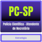 Polícia Científica – Atendente de Necrotério