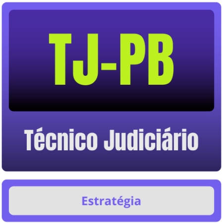 TJ-PB (Técnico Judiciário) Pacote 2025