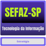 SEFAZ-SP (Tecnologia da Informação) Pacote de Conhecimentos Específicos