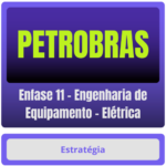 Enfase 11 – Engenharia de Equipamento – Elétrica