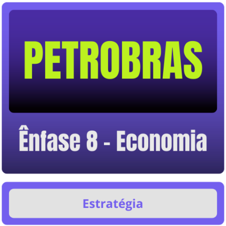 PETROBRAS (Ênfase 8 - Economia) Pacote