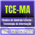 TCE-MA (Técnico de Controle Externo - Tecnologia da Informação) Pacote