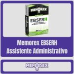Memorex EBSERH (Assistente Administrativo) - Memorex