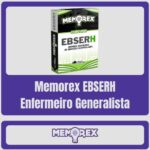 Memorex EBSERH (Enfermeiro Generalista)