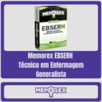 Memorex EBSERH (Técnico em Enfermagem Generalista) - Memorex