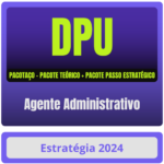 DPU (Agente Administrativo) Pacotaço - Pacote Teórico + Pacote Passo Estratégico - Curso Online