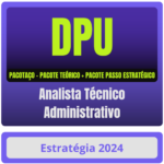 DPU (Analista Técnico Administrativo) Pacotaço - Pacote Teórico + Pacote Passo Estratégico