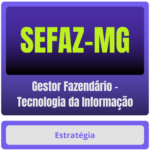 SEFAZ-MG (Gestor Fazendário - Tecnologia da Informação) - Curso Online