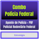 Combo - Polícia Federal (Agente de Polícia) + PRF (Policial Rodoviário Federal) Pacote Completo