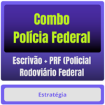 Combo - Polícia Federal (Escrivão) + PRF (Policial Rodoviário Federal) Pacote Completo