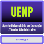 Agente Universitário de Execução – Técnico Administrativo