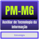 PM-MG - Soldado - Área Apoio (Auxiliar de Tecnologia da Informação) Pacote 2025