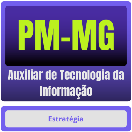 PM-MG - Soldado - Área Apoio (Auxiliar de Tecnologia da Informação) Pacote 2025