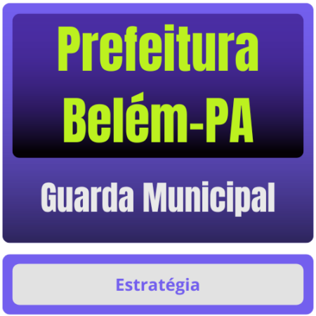 Prefeitura Belém-PA (Guarda Municipal) Pacote Completo