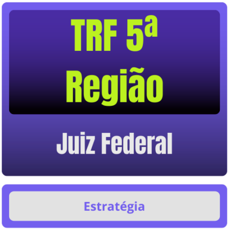 TRF 5ª Região (Juiz Federal) - Pós-Edital - 2025