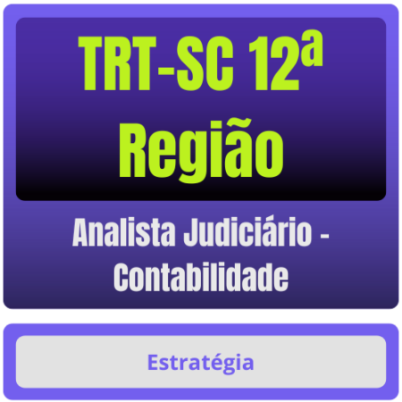 TRT-SC 12ª Região (Analista Judiciário - Contabilidade) Pacote Completo