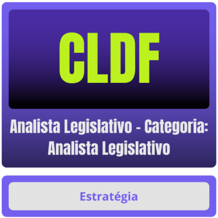 CLDF (Analista Legislativo - Categoria: Analista Legislativo) Pacote