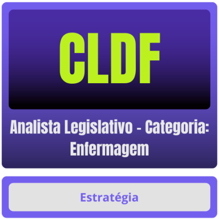 CLDF (Analista Legislativo - Categoria: Enfermagem) Pacote
