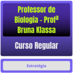 Curso Regular para Professor de Biologia (Profª Bruna Klassa)