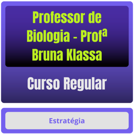 Curso Regular para Professor de Biologia (Profª Bruna Klassa)
