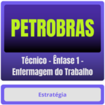 PETROBRAS (Técnico - Ênfase 1 - Enfermagem do Trabalho) Pacote