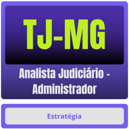 TJ-MG (Analista Judiciário - Administrador) Pacote