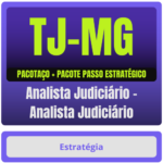 TJ-MG (Analista Judiciário - Analista Judiciário) Pacotaço - Pacote Teórico + Pacote Passo Estratégico