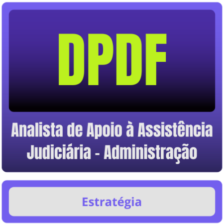 DPDF (Analista de Apoio à Assistência Judiciária - Administração) Pacote