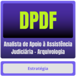 DPDF (Analista de Apoio à Assistência Judiciária - Arquivologia) Pacote Completo