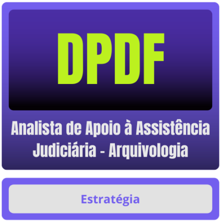 DPDF (Analista de Apoio à Assistência Judiciária - Arquivologia) Pacote Completo