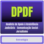 Analista de Apoio à Assistência Judiciária – Comunicação Social – Jornalismo