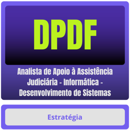 DPDF (Analista de Apoio à Assistência Judiciária - Informática - Desenvolvimento de Sistemas) Pacote