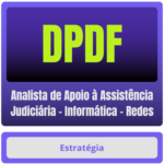 DPDF (Analista de Apoio à Assistência Judiciária - Informática - Redes) Pacote