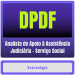DPDF (Analista de Apoio à Assistência Judiciária - Serviço Social) Pacote