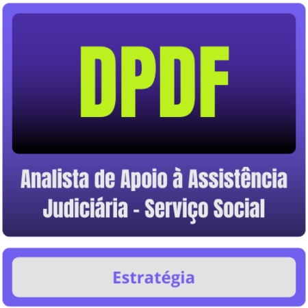 DPDF (Analista de Apoio à Assistência Judiciária - Serviço Social) Pacote
