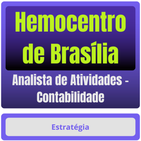 Hemocentro de Brasília (Analista de Atividades - Contabilidade) Pacote Completo