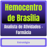 Hemocentro de Brasília (Analista de Atividades - Farmácia) Pacote