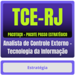 TCE-RJ (Analista de Controle Externo - Tecnologia da Informação) Pacotaço - Pacote Teórico + Passo Estratégico