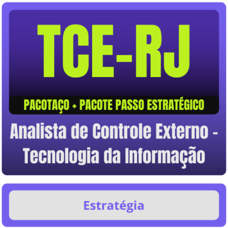 TCE-RJ (Analista de Controle Externo - Tecnologia da Informação) Pacotaço - Pacote Teórico + Passo Estratégico