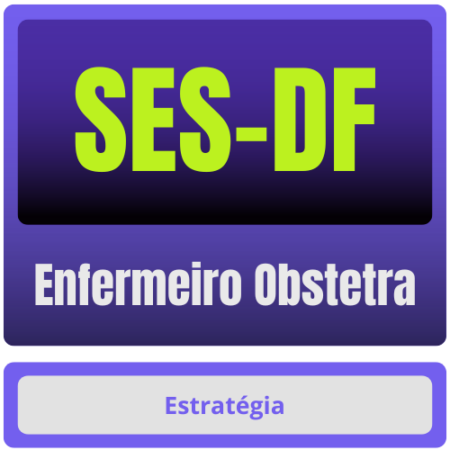 SES-DF (Enfermeiro Obstetra) Pacote Completo