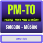 PM-TO (Soldado - Músico) Pacotaço - Pós-Edital - 2025