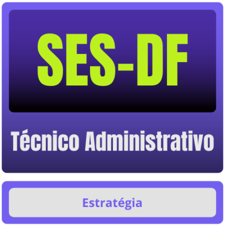 SES-DF (Técnico Administrativo) Pacote